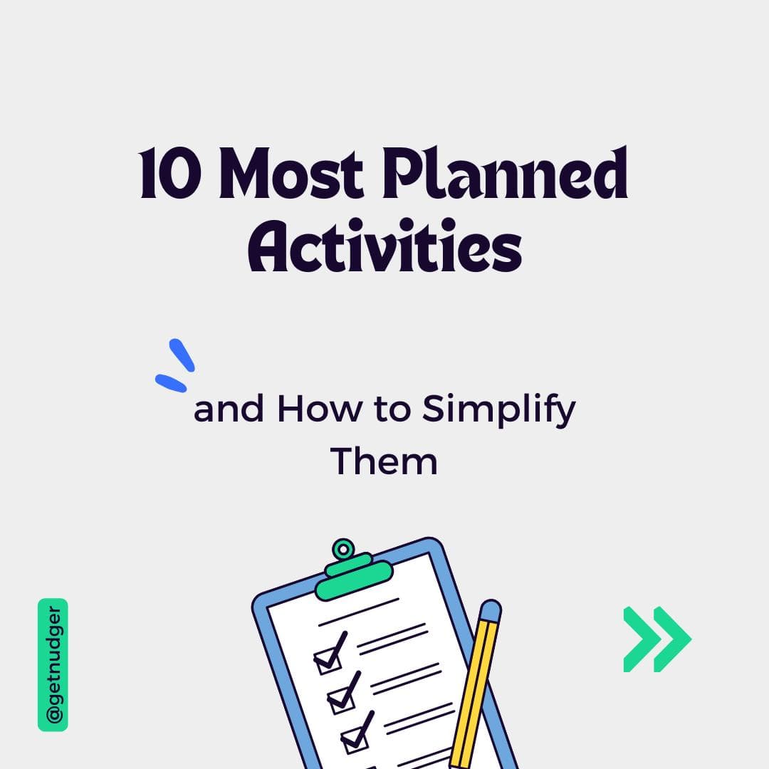 Cover Image for 10 Most Planned Activities (and How to Simplify Them)
